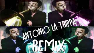 Totó quotAntonio La Trippaquot Remix [upl. by Wallach]