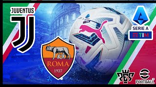 Juventus vs Roma  Partita di Serie A Tim  Simulando su PES eFootball [upl. by Eneirda]