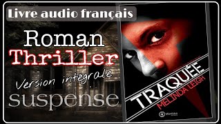 quotTraquéequot THRILLER Livre Audio français Complet Suspense [upl. by Nohsid]