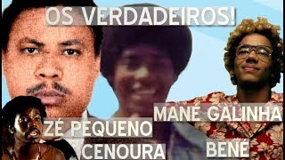 VERDADEIROS ZÉ PEQUENO MANÉ GALINHA E BENÉ CIDADE DE DEUS [upl. by Akiem12]