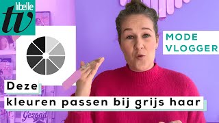 Deze kleuren passen het beste bij grijs haar  Libelle Modevlogger [upl. by Socher]