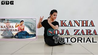 Step by step Dance TUTORIAL for Kanha Soja Zara  Shipras Dance Class [upl. by Notkcorb482]