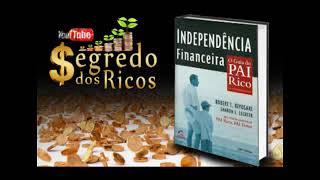 Independencia Financeira  Robert Kiyosaki  Audiobook [upl. by Lawlor]