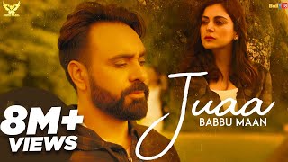 Babbu Maan  Juaa Full Song Banjara  Latest Punjabi Song 2018 [upl. by Ivana]