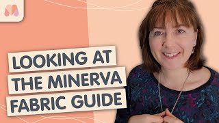 The Minerva Fabric Guide Review [upl. by Nnahs]