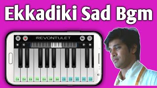 Ekkadiki Movie Sad Emotional BGM  Piano Tutorial  Walk Band Tutorial [upl. by Pacheco]