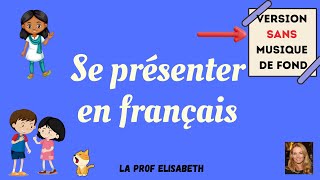 Se présenter en français Niveau A1 de FLE Version sans musique de fond English subtitles [upl. by Couchman41]