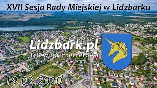 Lidzbark TV XVII SESJA RADY MIEJSKIEJ W LIDZBARKU [upl. by Goss]