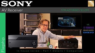 Sony STRAZ7000ES AV Receiver  Inhouse Review part 1  Overview vs Marantz Onkyo Yamaha [upl. by Modesta]