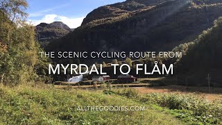 The scenic cycling route from Myrdal to Flåm Norway  allthegoodiescom  cruiseflamcom [upl. by Neyud]