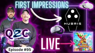 Q2C VR Gamer Live Episode 95 Hubris PSVR 2 and Quest 2 first impressions [upl. by Drucie]