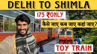 Delhi To Shimla By Train  Delhi To Shimla  Kalka To Shimla Toy Train  Shimla Snowfall Update [upl. by Onivag7]