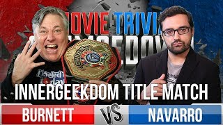 Movie Trivia Schmoedown  Innergeekdom Title Match  Robert Meyer Burnett Vs Hector Navarro [upl. by Kleeman]