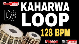 Kaharwa loop D Tabla 128 BPM ourheadphonegroup9067 [upl. by Utley439]