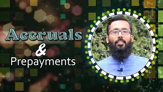 What Is Accruals And Prepayments By Amir Shakoor [upl. by Peale]