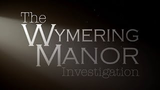 The Wymering Manor Investigation [upl. by Ecirtam]