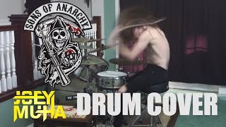 Sons of Anarchy Theme DRUMMING  JOEY MUHA [upl. by Ikkela]