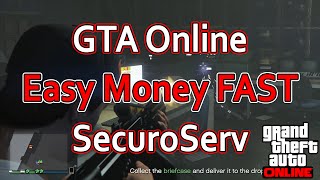 GTA Online Quick Tip  Easy Money FAST  SecuroServ [upl. by Eednas]