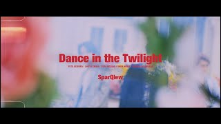 【SparQlew】「Dance in the Twilight」MUSIC CLIP  1st Mini Album『Daybreak』 [upl. by Swope]