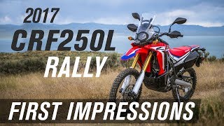 2017 Honda CRF250L Rally  First Impressions [upl. by Selwin]