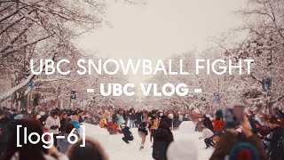 UBC Snowball Fight  UBC vlog log6 [upl. by Weksler]