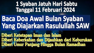 Doa Awal Bulan Syaban 2024  Ust Mahmud AsySyafrowi [upl. by Shoshana419]