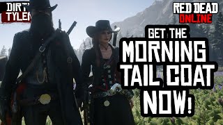 How to get the MORNING TAIL COAT NOW Working Glitch Red Dead Online [upl. by Kus]