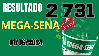 Resultado da Mega Sena Concurso 2731 Sorteio dia 01062024 [upl. by Agnola]