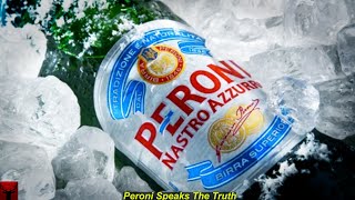 Peroni Speaks The Truth [upl. by Funch741]