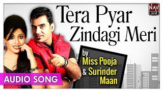 Tera Pyar Zindagi Meri  Miss Pooja amp Surinder Maan  Superhit Punjabi Sad Songs  Priya Audio [upl. by Assyli18]