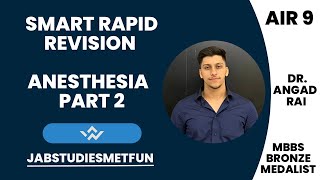 Smart Rapid Revision ANESTHESIA Part 2  FMGE amp NEET PG  Dr Angad Rai [upl. by Atinahc]