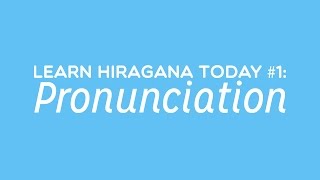 Learn Hiragana Today 1 Pronunciation [upl. by Yenruogis865]