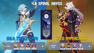 C1 Eula Triple Cryo and C0 Itto Hypercarry  Genshin Impact Spiral Abyss 40  Floor 12 9 Stars [upl. by Avla]