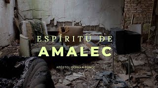 Apóstol German Ponce El Espíritu de Amalec Viernes 24 08 2018 [upl. by Chari448]