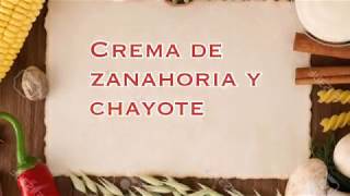 Receta fácil Crema de Zanahoria y chayote [upl. by Delcine994]