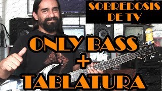 Sobredosis de TV – Soda Stereo  Only Bass  Tablatura [upl. by Yonit860]