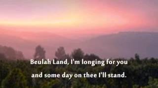 Beulah Land with Lyrics [upl. by Suinotna]