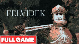 FELVIDEK  Full Game Walkthrough [upl. by Enrobso832]