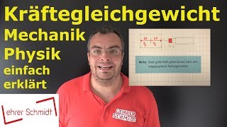 Kräftegleichgewicht  Mechanik  Physik  einfach erklärt  Lehrerschmidt [upl. by Nennahs]