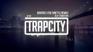 Blue Foundation  Bonfires The Ninetys Remix [upl. by Quinlan786]