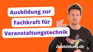 Ausbildung zur Fachkraft für Veranstaltungstechnik – Ausbildungde [upl. by Gerda]