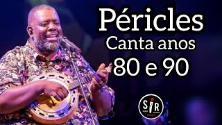 🔴 Péricles Canta Pagode anos 80 e 90 ao Vivo  só Sucesso  Samba e Pagode  Áudio Completo [upl. by Nirret408]