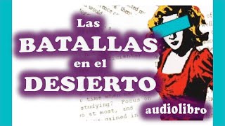 Las BATALLAS en el DESIERTO audiolibro COMPLETO [upl. by Margette]