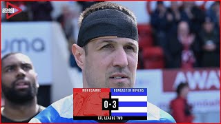 Morecambe 03 Doncaster Rovers  Molyneux MOTM  6 WINS IN A ROW  Match Review  Chall Chats [upl. by Rotman]