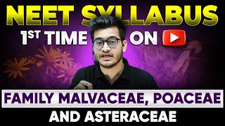 NEET 2024 New NCERT Syllabus Malvaceae  Poaceae  Asteraceae Families 🎯 1st Time on YouTube 🔥 [upl. by Radborne255]