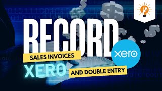 Record Sales Invoice in Xero amp their impact on Accounts  Accounting Tutorials [upl. by Strickland]