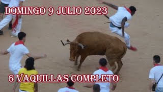 Vaquillas 9 julio 2023 San Fermín completo 66 [upl. by Teferi]