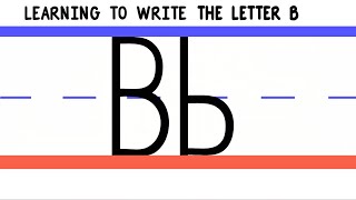 Write the Letter B  ABC Writing for Kids  Alphabet Handwriting by 123ABCtv [upl. by Danialah389]