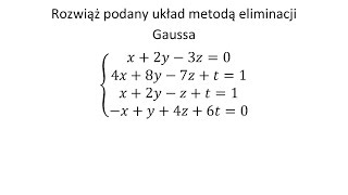 Metoda eliminacji Gaussa cz2 Rozwiąz podany układ równań  jedno rozwiązanie [upl. by Yelsgnik]