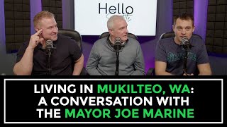 Living in Mukilteo WA A Conversation With the Mayor Joe Marine  Hello Seattle 12 [upl. by Aleekahs54]